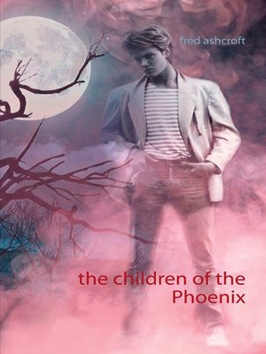 cover image of The children of the Phoenix